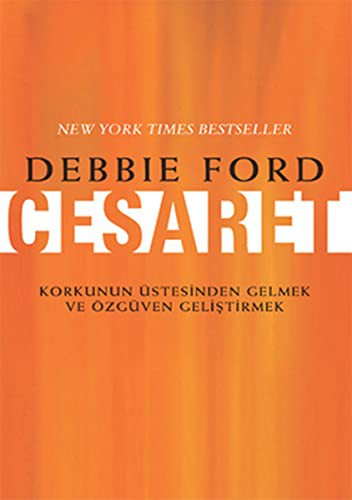 Cesaret Korkunun Üstesinden Gelmek ve Özgüven Geliştirmek kitap kapağı