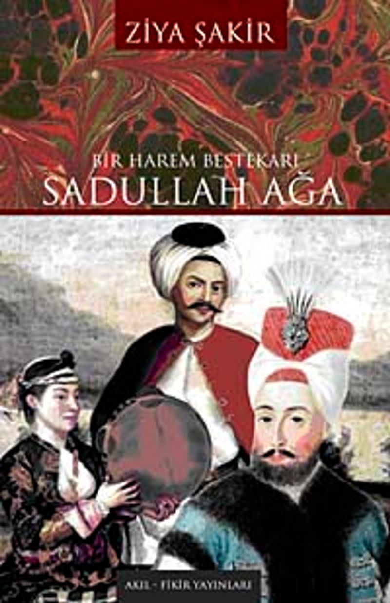 Bir Harem Bestekarı Sadullah Ağa kitap kapağı