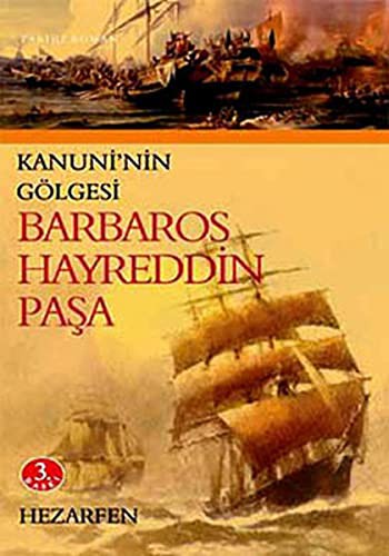 Barbaros Hayreddin Paşa Kanuni'nin Gölgesi kitap kapağı