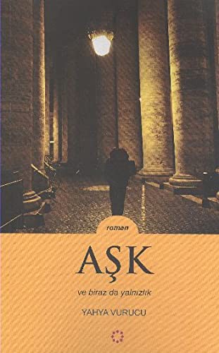 Aşk ve Biraz da Yalnızlık kitap kapağı