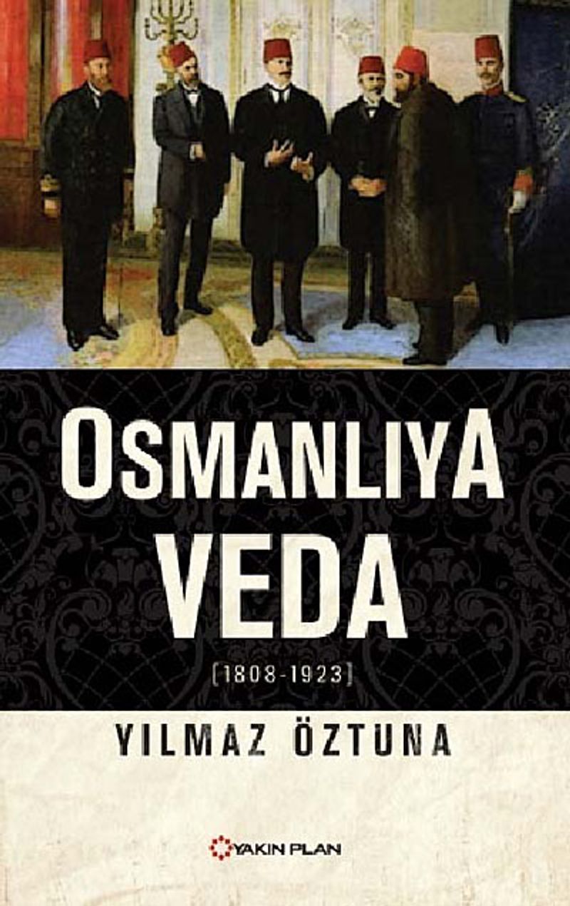 Osmanlıya Veda (1808-1923) kitap kapağı