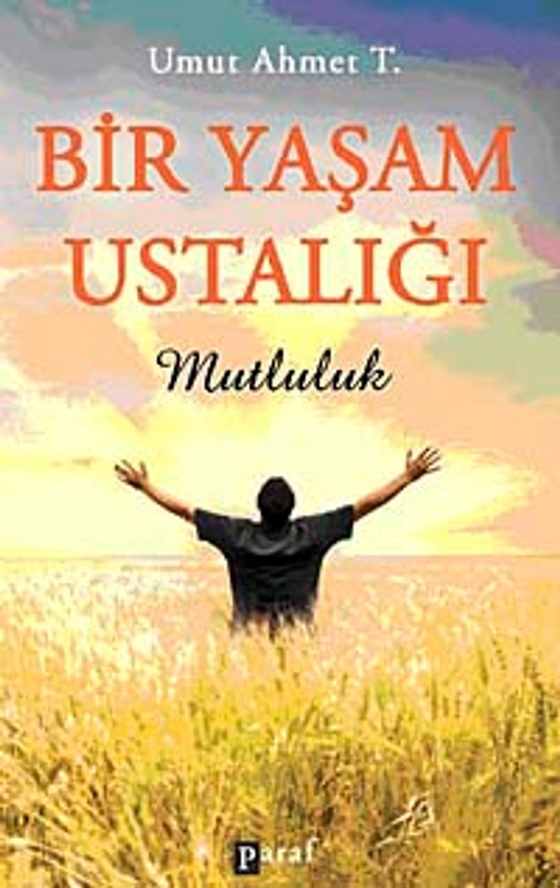 Bir Yaşam Ustalığı Mutluluk kitap kapağı