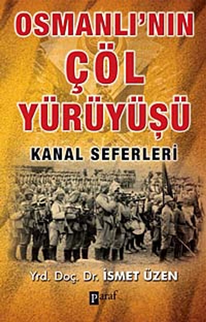 Osmanlı'nın Çöl Yürüyüşü Kanal Seferleri kitap kapağı