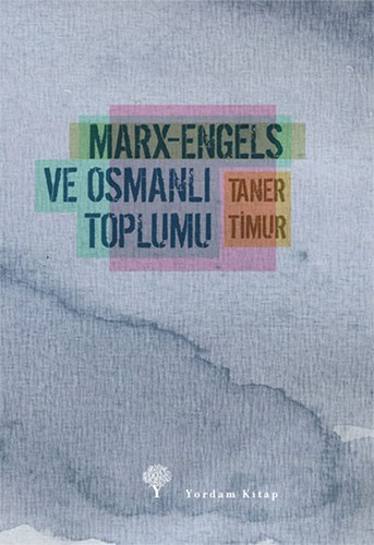 Marx-Engels ve Osmanlı Toplumu kitap kapağı