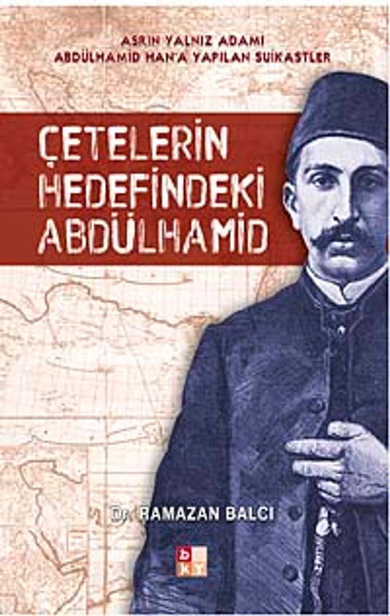 Çetelerin Hedefindeki Abdülhamid kitap kapağı