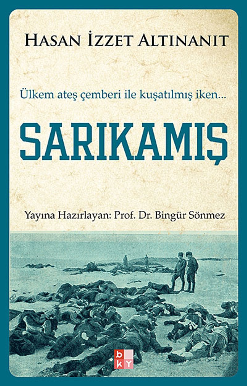 Sarıkamış Ülkem Ateş Çemberi ile Kuşatılmış iken... kitap kapağı