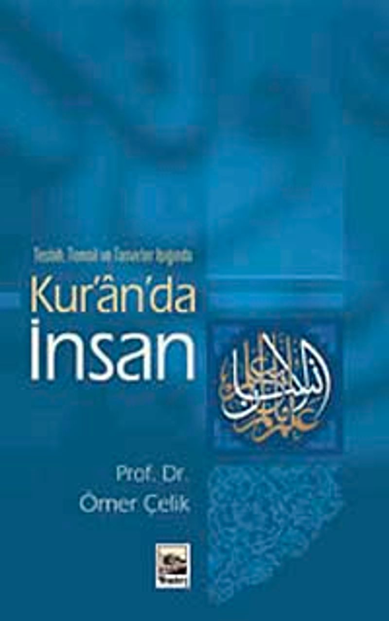 Teşbih, Temsil ve Tasvirler Işığında Kur'an'da İnsan kitap kapağı