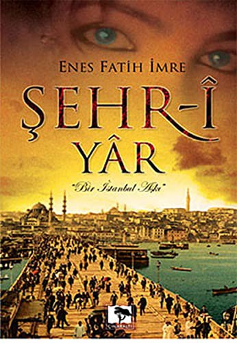Şehr-i Yar & Bir İstanbul Aşkı (Cep Boy) kitap kapağı