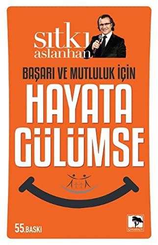 Başarı ve Mutluluk İçin Hayata Gülümse kitap kapağı