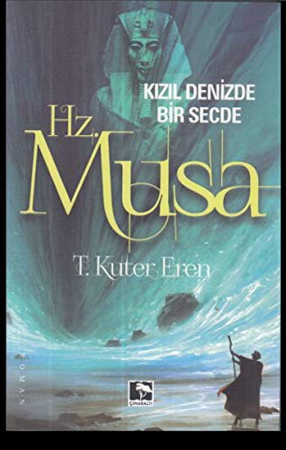Hz. Musa Kızıl Denizde Bir Secde kitap kapağı