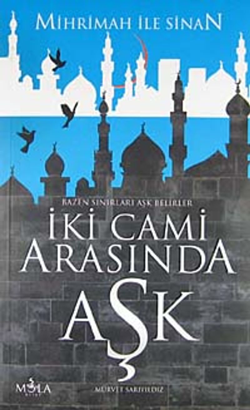 İki Cami Arasında Aşk Mihrimah ile Sinan kitap kapağı