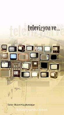 Televizyon Ve... kitap kapağı