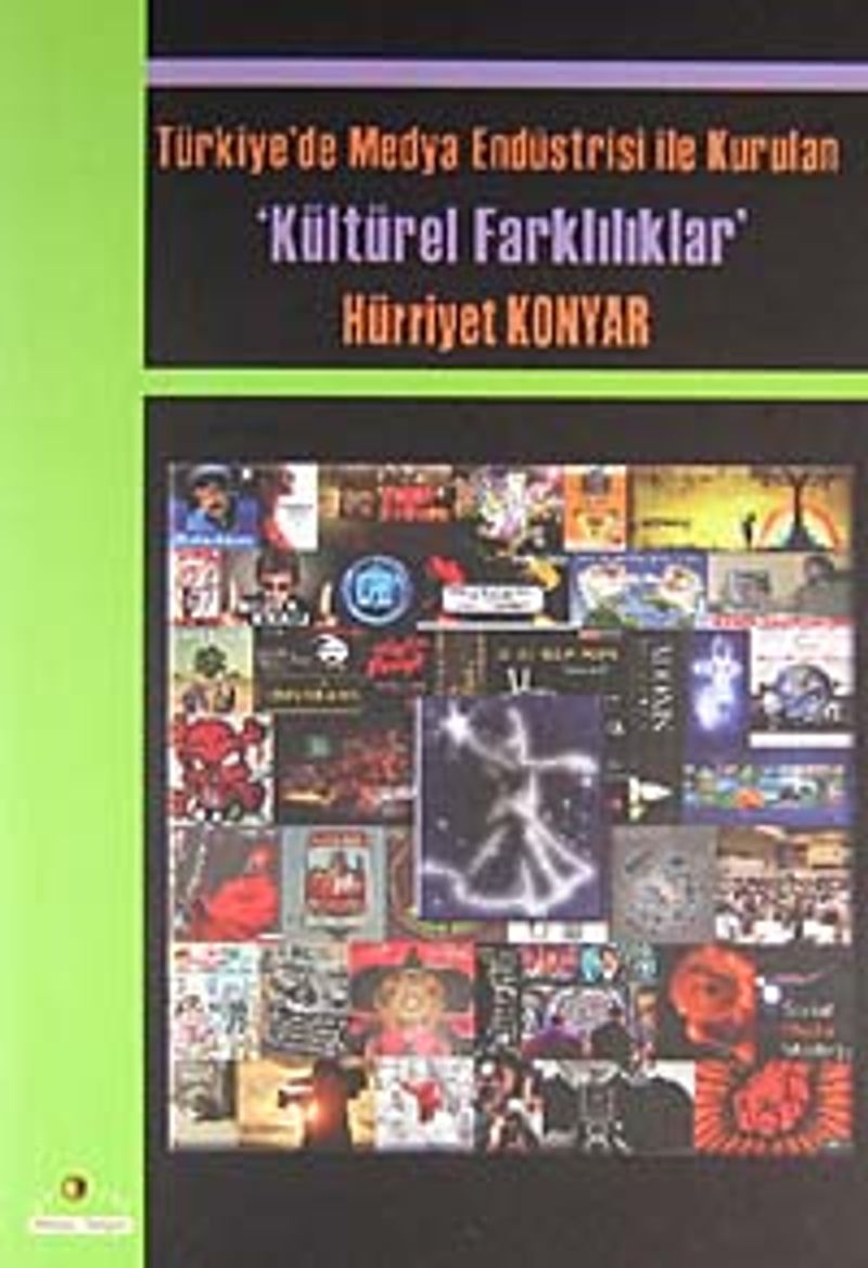 Türkiye'de Medya Endüstrisi ile Kurulan Kültürel Farklılıklar kitap kapağı