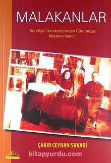 Malakanlar & Rus Köylü Hareketlerinden Günümüze Malakan İnancı kitap kapağı