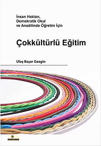 Çokkültürlü Eğitim İnsan Hakları, Demokratik Okul ve Anadilinde Öğretim İçin kitap kapağı