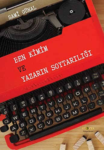 Ben Kimim ve Yazarın Soytarılığı kitap kapağı