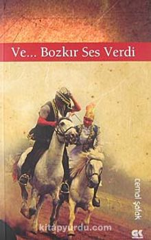 Ve... Bozkır Ses Verdi kitap kapağı