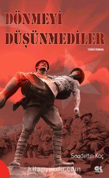 Dönmeyi Düşünmediler kitap kapağı