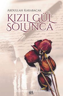 Kızıl Gül Solunca kitap kapağı