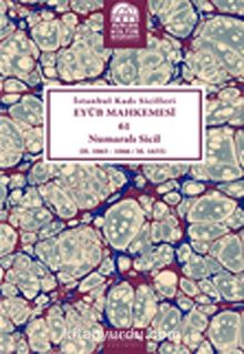 İstanbul Kadı Sicilleri Eyüb Mahkemesi 61 Numaralı Sicil (H.1065-1066/M.1655) kitap kapağı