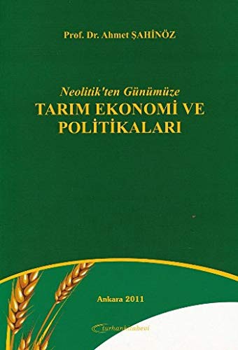 Neolitik'ten Günümüze Tarım Ekonomi ve Politikaları kitap kapağı