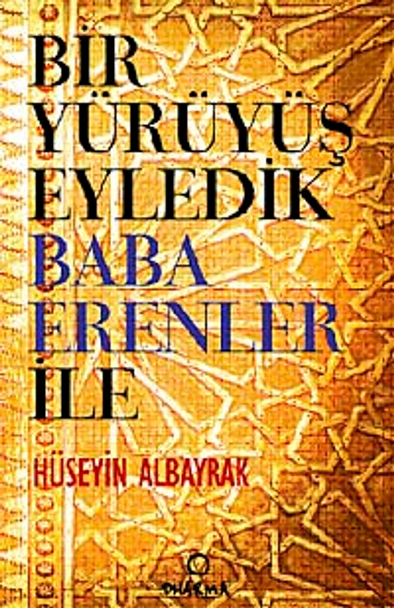 Bir Yürüyüş Eyledik Baba Erenler İle kitap kapağı