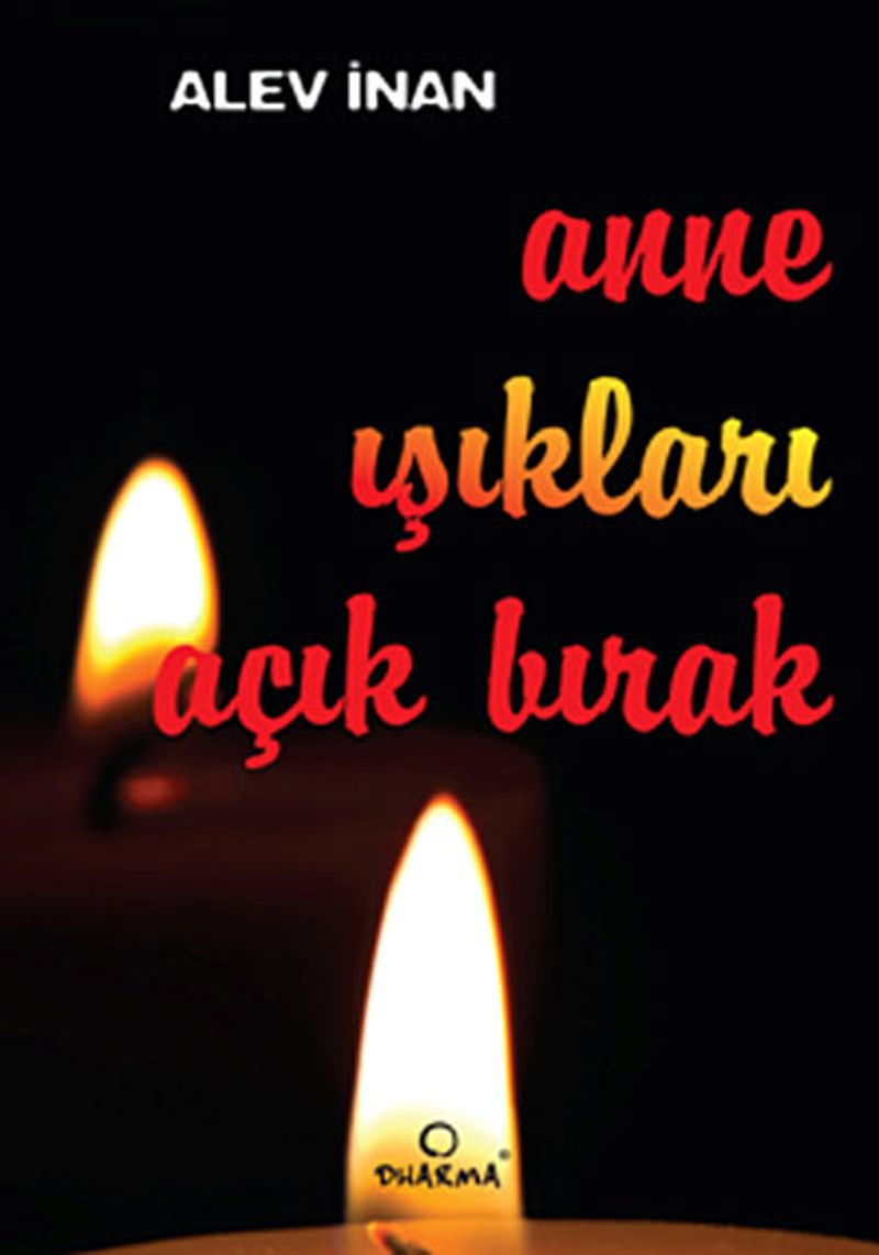 Anne Işıkları Açık Bırak kitap kapağı
