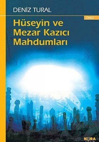 Hüseyin ve Mezar Kazıcı Mahdumları kitap kapağı