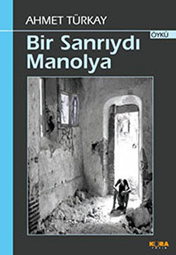Bir Sanrıydı Manolya kitap kapağı
