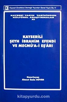 Kayserili Şeyh İbrahim Efendi ve Mecmu'a-i Eş'arı (11-D-31) kitap kapağı