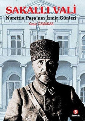Sakallı Vali Nurettin Paşa'nın İzmir Günleri kitap kapağı