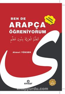 Ben de Kendi Kendime Arapça Öğreniyorum & Sarf-Nahiv Renkler ve Şemalarla kitap kapağı
