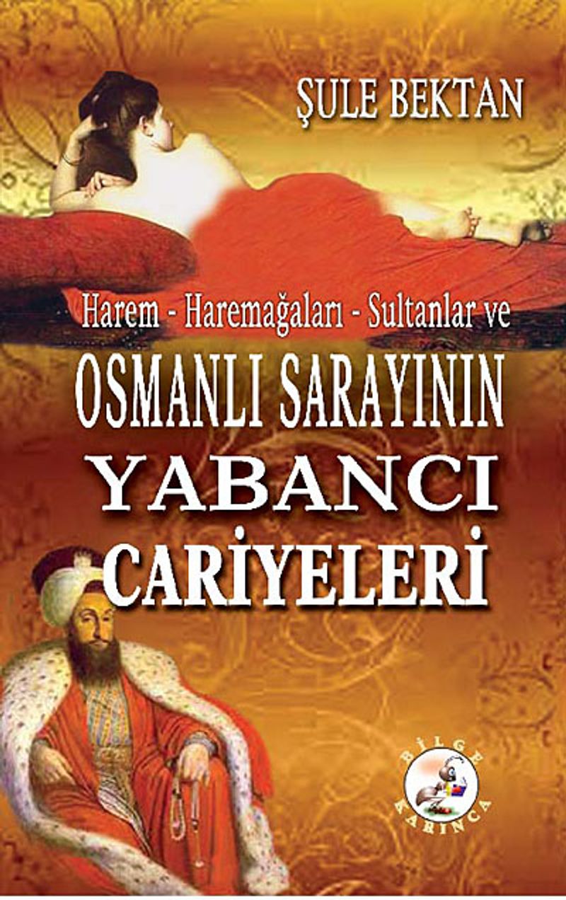 Osmanlı Sarayının Yabancı Cariyeleri Harem-Haremağaları-Sultanlar ve kitap kapağı