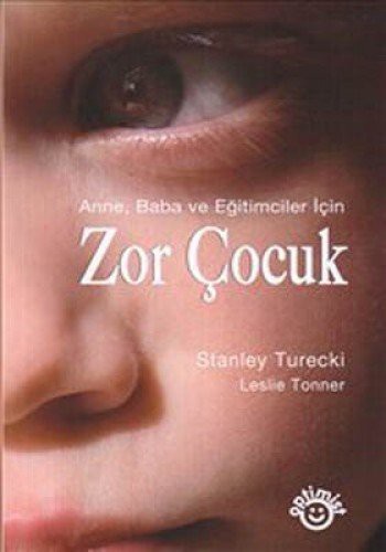 Zor Çocuk Anne Baba ve Eğitimciler İçin kitap kapağı