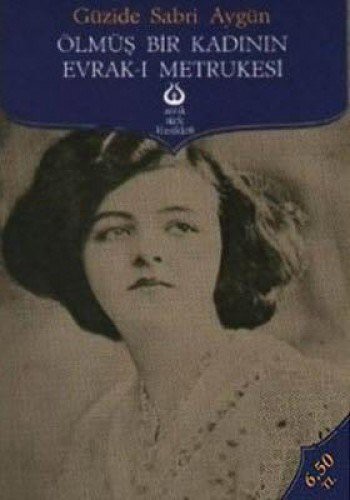 Ölmüş Bir Kadının Evrak-ı Metrukesi kitap kapağı