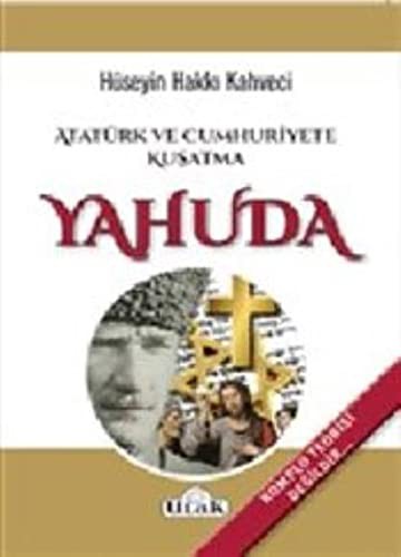 Atatürk ve Cumhuriyete Kuşatma Yahuda kitap kapağı