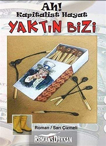 Ah Kapitalist Hayat Yaktın Bizi kitap kapağı