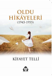 Oldu Hikayeleri (1945-1955) kitap kapağı