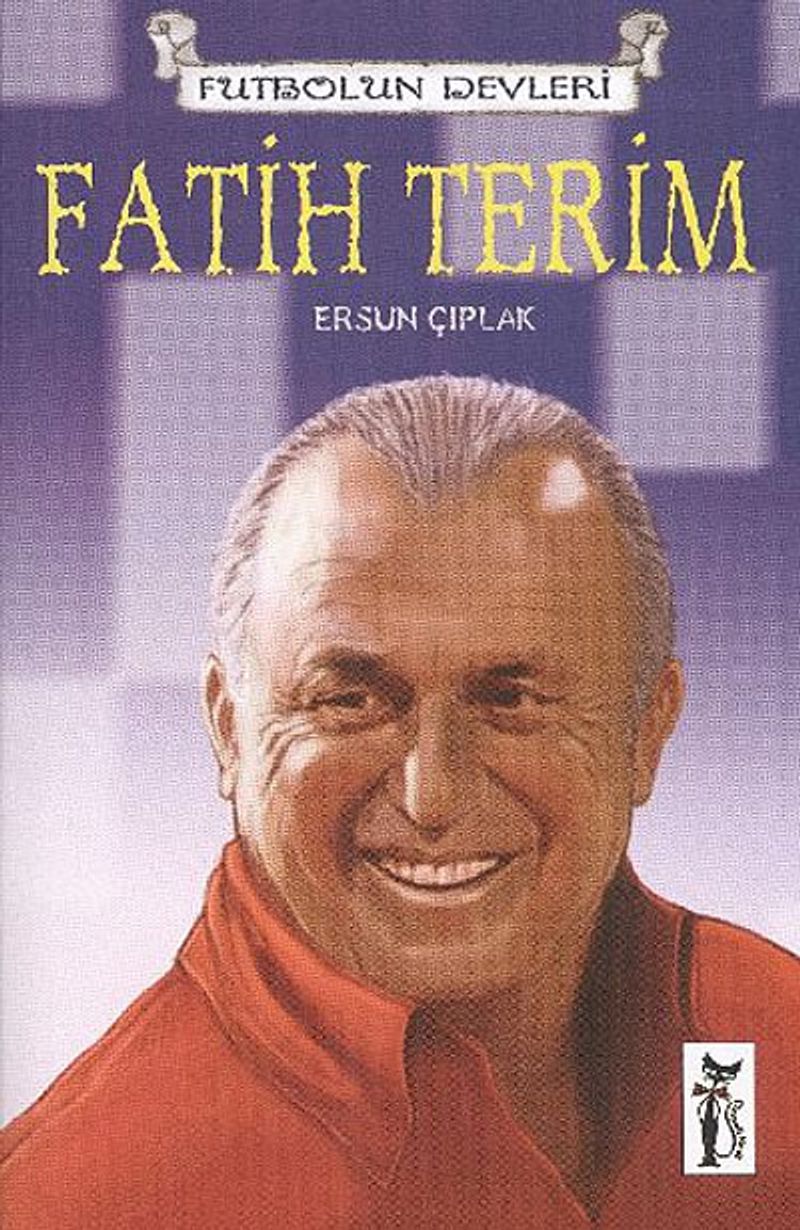 Fatih Terim / Futbolun Devleri kitap kapağı
