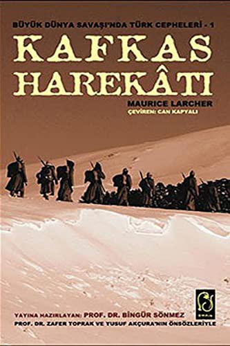 Kafkas Harekatı Büyük Dünya Savaşı'nda Türk Cepheleri kitap kapağı