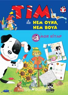 Tim ile  Hem Oyna Hem Boya (Mor Kitap) kitap kapağı