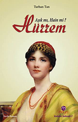 Hürrem Aşık mı, Hain mi? kitap kapağı