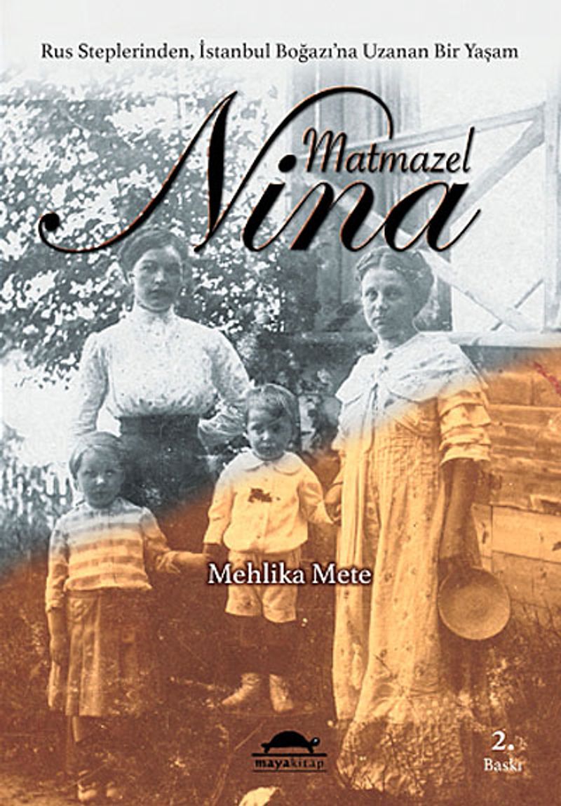 Matmazel Nina Rus Steplerinden / İstanbul Boğazı'na Uzanan Bir Yaşam kitap kapağı