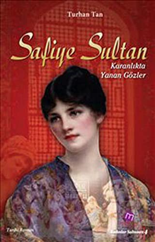Safiye Sultan Karanlıkta Yanan Gözler kitap kapağı