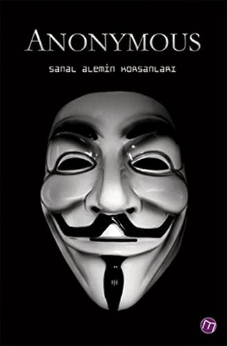 Anonymous / Sanal Alemin Korsanları kitap kapağı