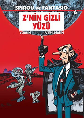 Spirou ve Fantasio 6 / Z'nin Gizli Yüzü kitap kapağı