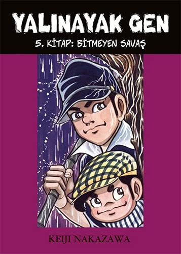 Yalınayak Gen - Bitmeyen Savaş (5. Kitap) kitap kapağı