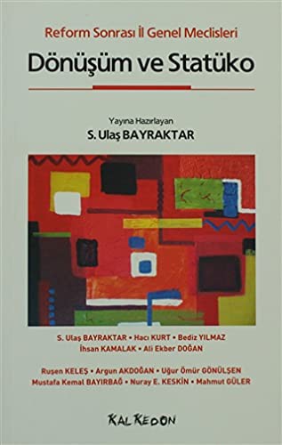 Dönüşüm ve Statüko & Reform Sonrası İl Genel Meclisleri kitap kapağı