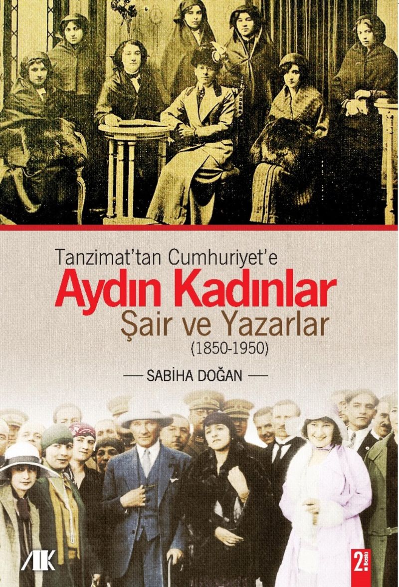 Tanzimat'tan Cumhuriyet'e Aydın Kadınlar Şair ve Yazarlar (1850-1950) kitap kapağı