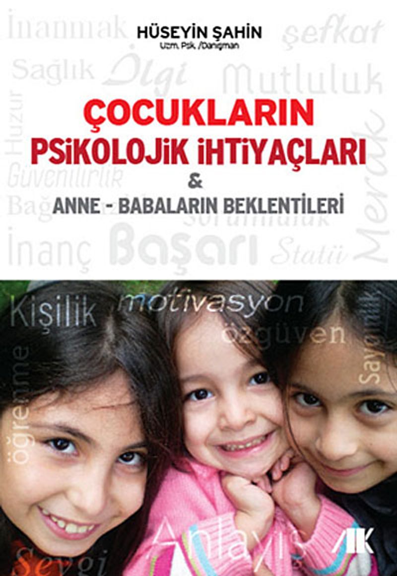 Çocukların Psikolojik İhtiyaçları Anne - Babaların Beklentileri kitap kapağı